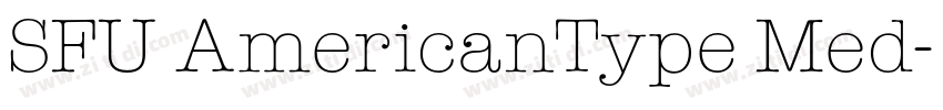 SFU AmericanType Med字体转换